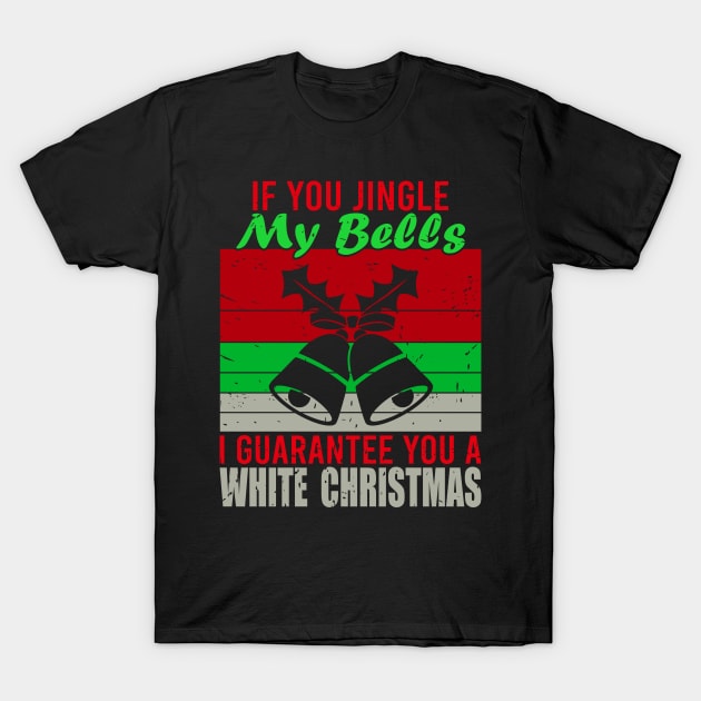 JINGLE MY BELLS T-Shirt by Dwarf_Monkey